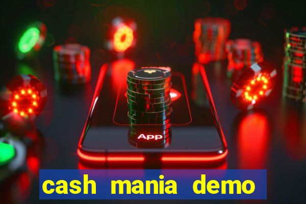 cash mania demo live bet